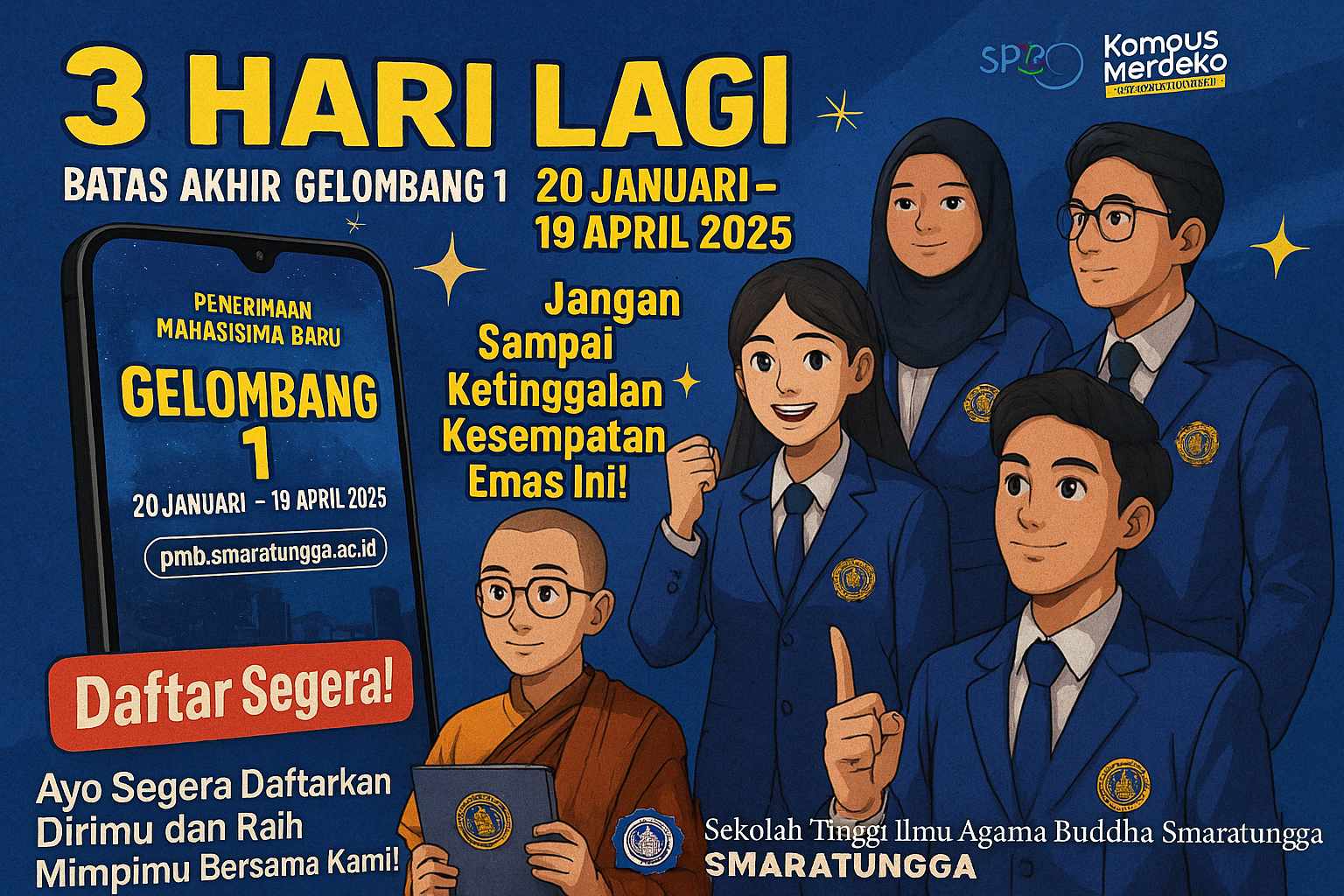 PMB GELOMBANG I SEGERA BERAKHIR!